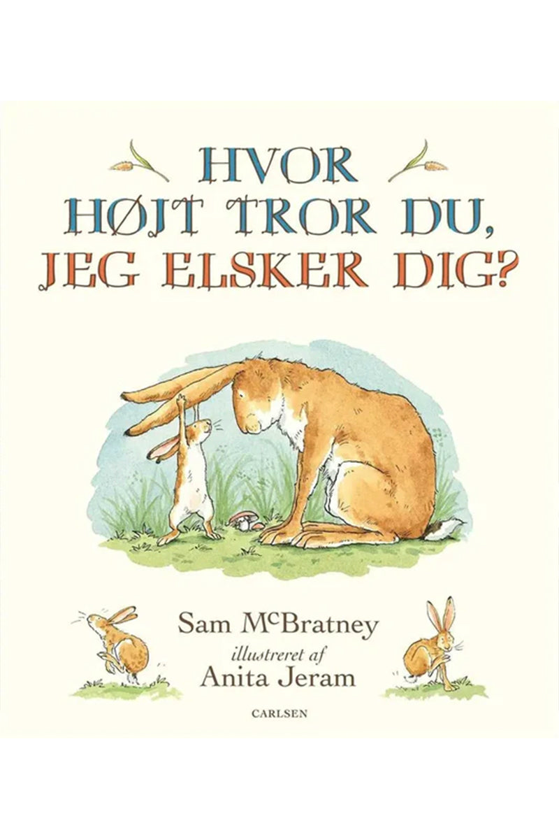 Hvor højt tror du, jeg elsker dig?